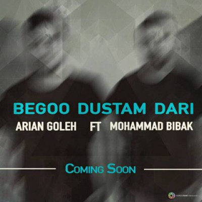 https://tehranmusicdl.net/wp-content/uploads/2016/01/Arian-Goleh-And-Mohammad-Bibak-Begoo-Dustam-Dari.jpg