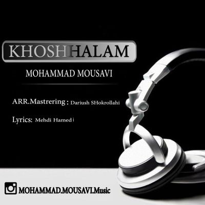 دانلود آهنگ خوشحالم از محمد موسوی
